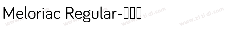 Meloriac Regular字体转换